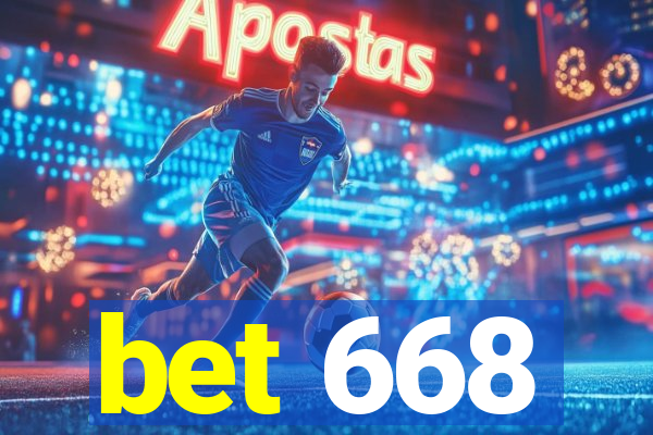 bet 668